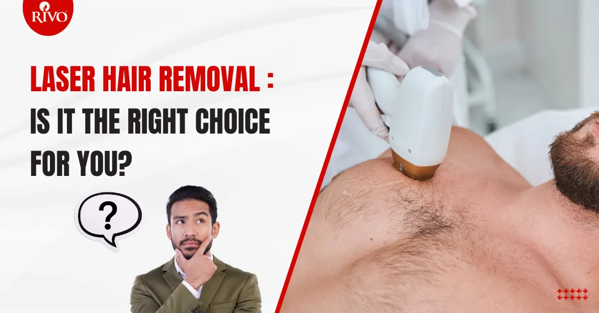 Laser Hair Removal: Is It the Right Choice for You?